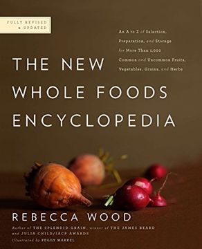 portada The new Whole Foods Encyclopedia: A Comprehensive Resource for Healthy Eating (en Inglés)