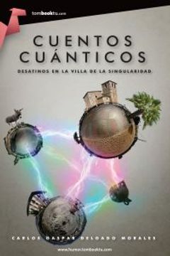 portada cuentos cuanticos desatinos en la villa (in Spanish)