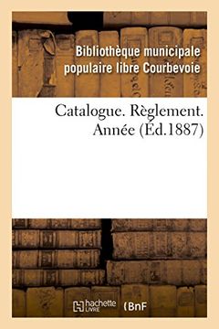 portada Catalogue. Reglement. Annee (Ga(c)Na(c)Ralita(c)S) (French Edition)