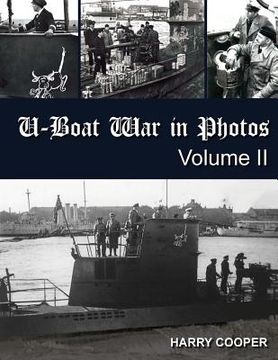 portada U-Boat War in Photos (Vol. II) (en Inglés)