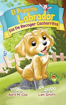 portada Día de Recoger Cachorritos (el Piquino Labrador nº 1): Puppy Pickup day - Spanish Edtion (The Little Labradoodle)