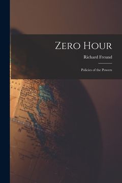 portada Zero Hour; Policies of the Powers (en Inglés)