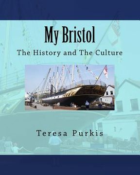 portada My Bristol: The History and The Culture (en Inglés)