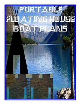 portada Portable Floating Houseboat Plans (en Inglés)