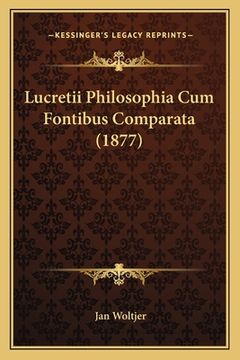 portada Lucretii Philosophia Cum Fontibus Comparata (1877) (in Latin)