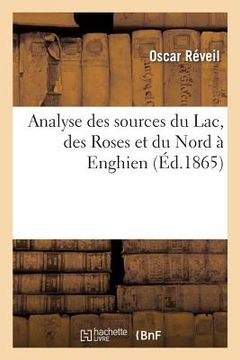 portada Analyse Des Sources Du Lac, Des Roses Et Du Nord À Enghien (en Francés)