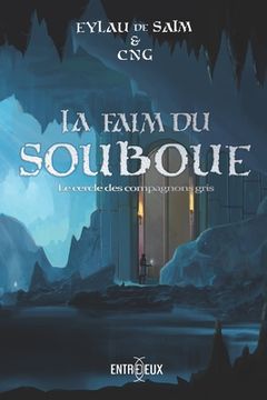 portada La Faim du Souboue: Le Cercle des Compagnons Gris (en Francés)