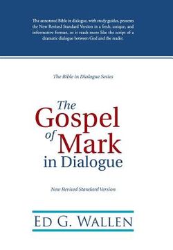portada The Gospel of Mark in Dialogue (en Inglés)