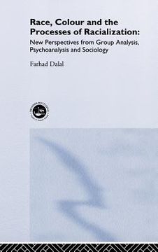 portada race, colour and the processes of racialization: new perspectives from group analysis, psychoanalysis and sociology