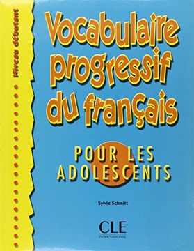 portada Vocabulaire Progressif du Français Pour les Adolescents (Niveau Debutant) (en Francés)
