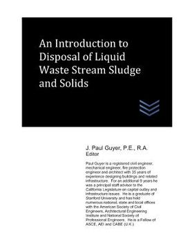 portada An Introduction to Disposal of Liquid Waste Stream Sludge and Solids (en Inglés)