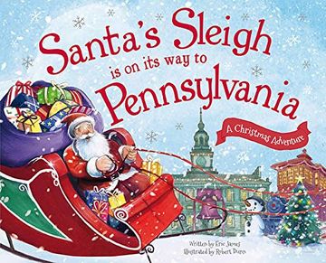 portada Santa's Sleigh Is on Its Way to Pennsylvania: A Christmas Adventure
