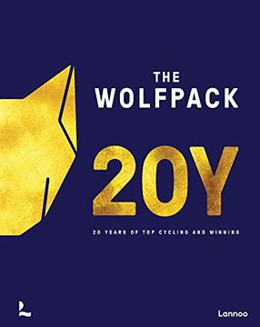 portada The Wolfpack Years: 20 Years of Top Cycling and Winning (in English)
