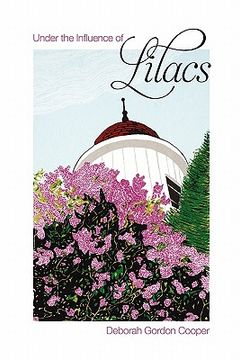 portada under the influence of lilacs (en Inglés)