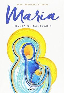 portada Maria: Trenta-Un Santuaris (en Catalá)