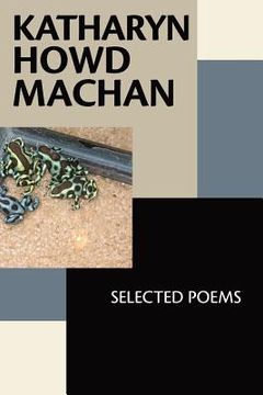 portada Katharyn Howd Machan: Selected Poems 