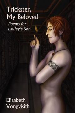 portada Trickster, My Beloved: Poems for Laufey's Son (en Inglés)