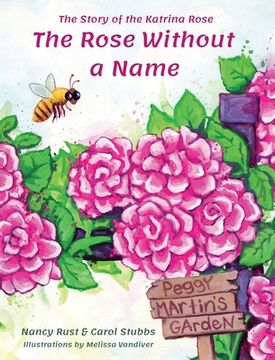 portada The Rose Without a Name: The Story of the Katrina Rose 