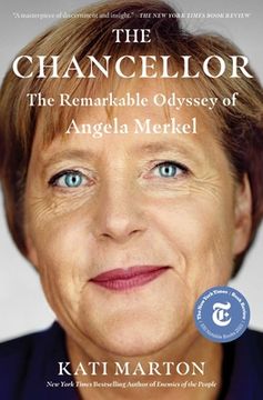portada The Chancellor: The Remarkable Odyssey of Angela Merkel (en Inglés)