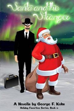 portada Santa and the Stranger: A Novella by George F. Kohn (en Inglés)