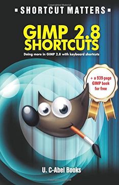 portada GIMP 2.8 Shortcuts (Shortcut Matters)