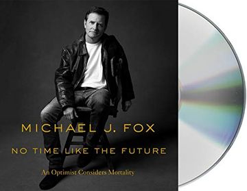 portada No Time Like the Future: An Optimist Considers Mortality (Audiolibro) (en Inglés)