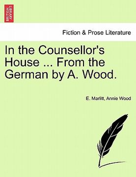 portada in the counsellor's house ... from the german by a. wood. (in English)