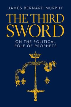 portada The Third Sword: On the Political Role of Prophets (in English)