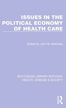 portada Issues in the Political Economy of Health Care (Routledge Library Editions: Health, Disease and Society) (in English)