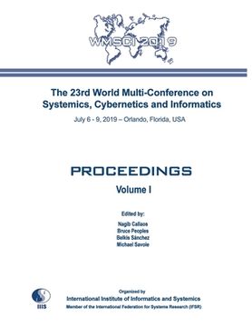 portada Proceedings of The 23rd World Multi-Conference on Systemics, Cybernetics and Informatics: Wmsci 2019 (in English)
