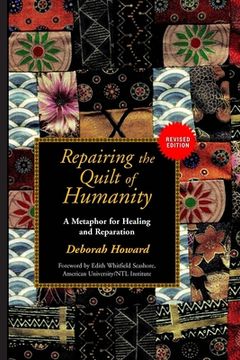 portada Repairing the Quilt of Humanity: A Metaphor for Healing and Reparation (en Inglés)