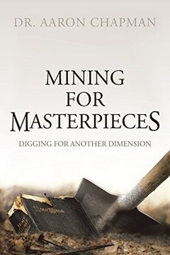 portada Mining for Masterpieces: Digging for Another Dimension 