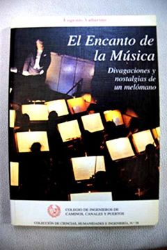 portada El encanto de la música : divagaciones y nostalgias de un melómano (in Spanish)
