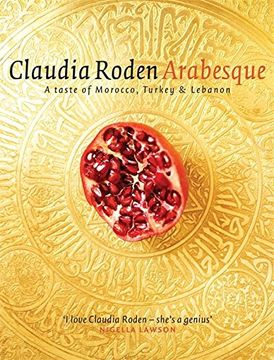 portada Arabesque: Sumptuous Food from Morocco, Turkey and Lebanon