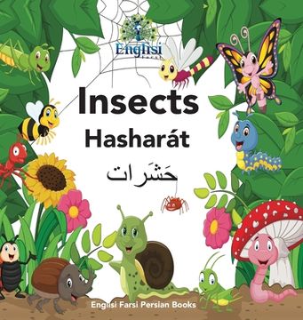 portada Englisi Farsi Persian Books Insects Hasharát: In Persian, English & Finglisi: Insects Hasharát (en Inglés)
