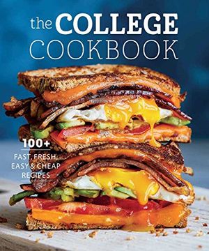 portada The College Cookbook: 75 Fast, Fresh, Easy & Cheap Recipes (in English)