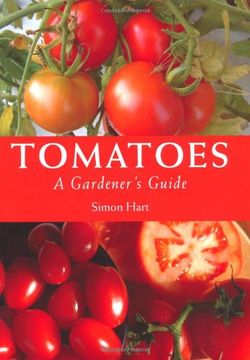 portada Tomatoes: A Gardener's Guide (en Inglés)