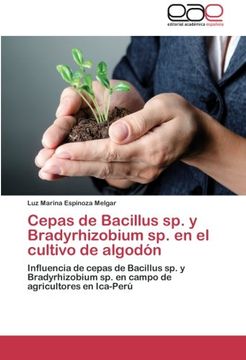 portada Cepas de Bacillus Sp. y Bradyrhizobium Sp. En El Cultivo de Algodon