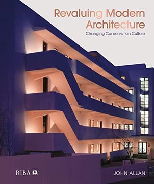 portada Revaluing Modern Architecture: Changing Conservation Culture (en Inglés)
