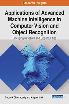 portada Applications of Advanced Machine Intelligence in Computer Vision and Object Recognition: Emerging Research and Opportunities (en Inglés)