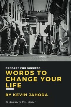 portada Words to Change Your Life: Prepare for Success (en Inglés)