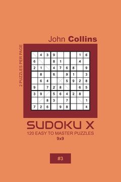 portada Sudoku X - 120 Easy To Master Puzzles 9x9 - 3 (en Inglés)