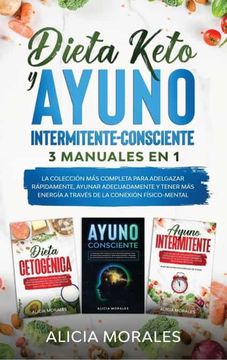 Libro Dieta Keto y Ayuno Intermitente Consciente 3 Manuales en 1