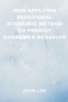 portada How Applying Behavioral Economic Method To (en Inglés)