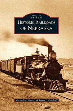 portada Historic Railroads of Nebraska (en Inglés)