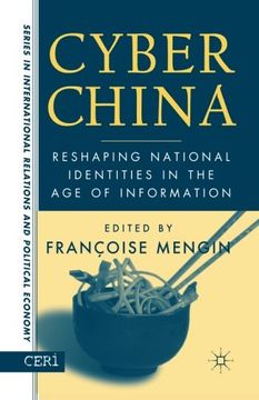 portada Cyber China: Reshaping National Identities in the Age of Information (CERI Series in International Relations and Political Economy)