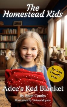 portada Adee's Red Blanket (OpenDyslexic Font): The Homestead Kids (in English)
