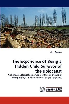 portada the experience of being a hidden child survivor of the holocaust (en Inglés)