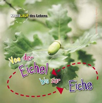portada Von der Eichel bis zur Eiche (en Alemán)