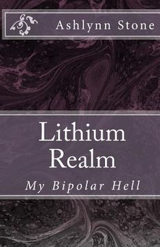 portada Lithium Realm: My Bipolar Hell (en Inglés)